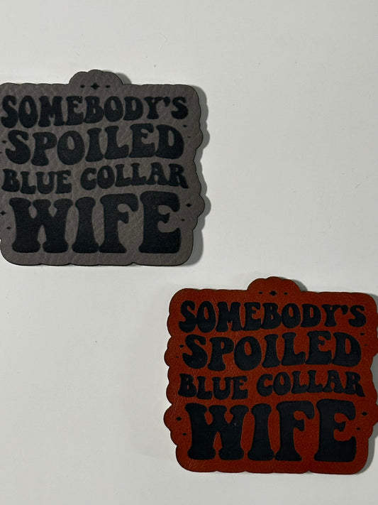 Blue Collar Wife Leatherette Patch