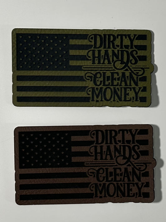 Dirty Hands/Clean Money Flag Leatherette Patch